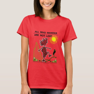 T-shirt All Who Wander & Dream