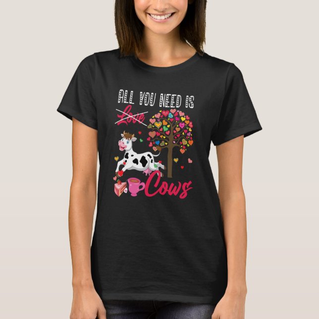 T-shirt All You Need Is Cows Valentine's Day Hearts Farmer (Devant)