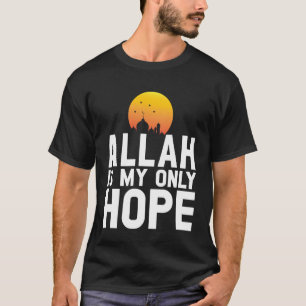 T-shirt Allah est mon seul espoir conception de foi islami