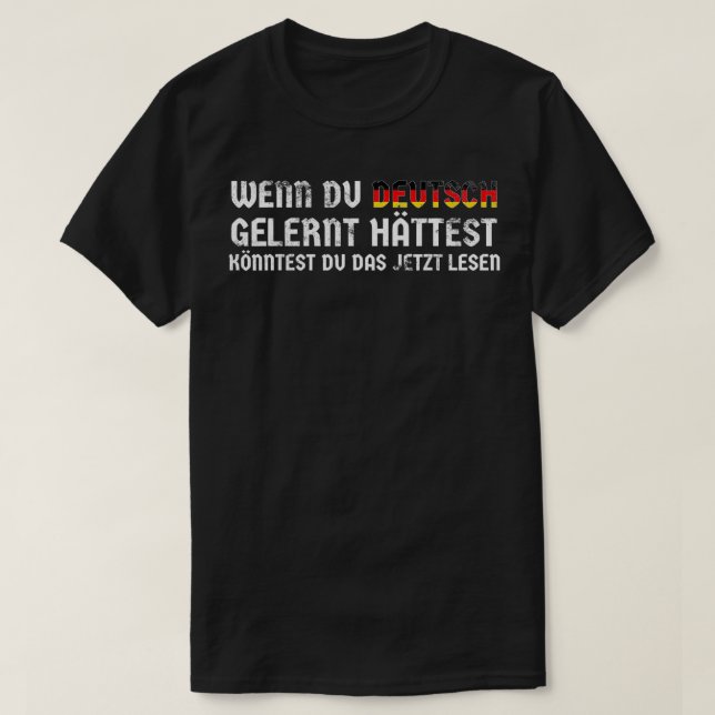 T-shirt Allemand Dire de l'Allemagne Appris allemand et vo (Design devant)