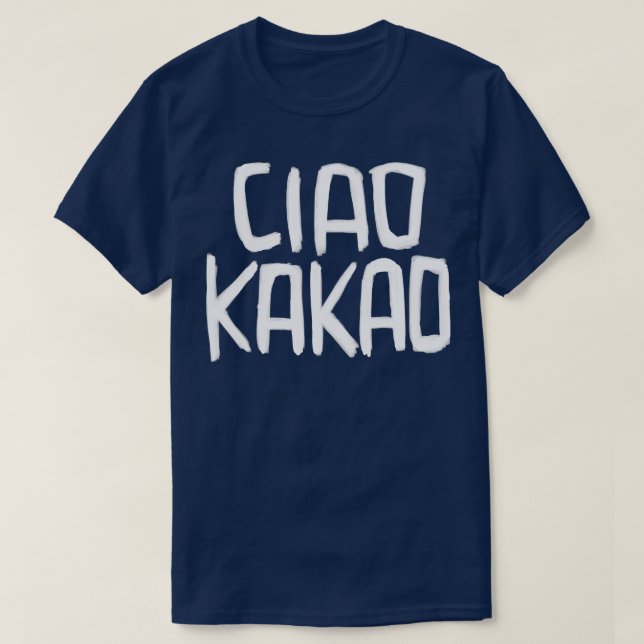 T-shirt Allemand Sweeting Spruch Ciao Kakao (Design devant)