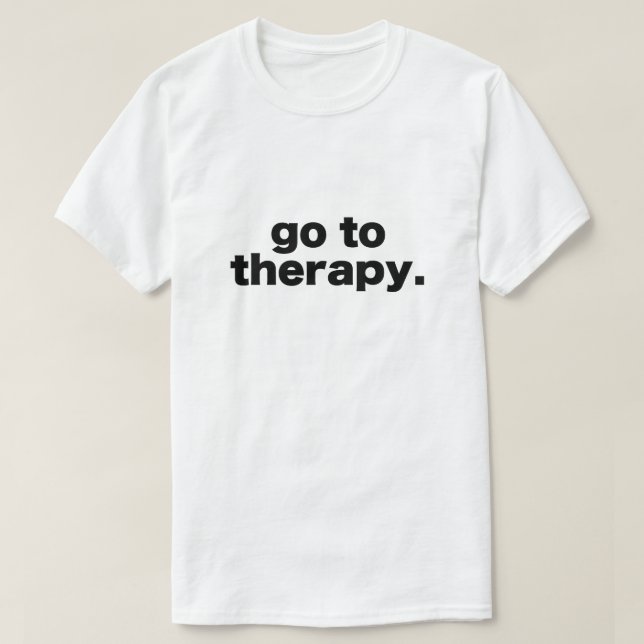 T-shirt aller à la thérapie (Design devant)