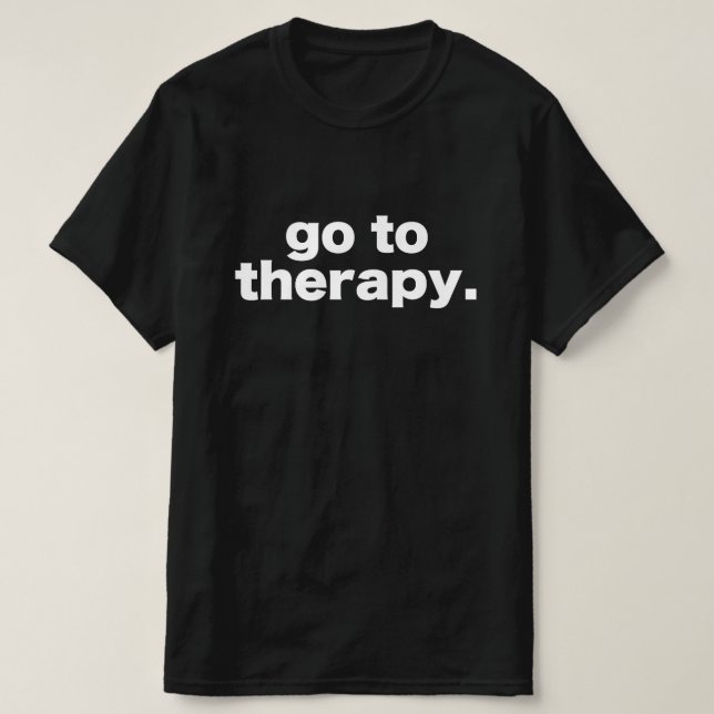 T-shirt aller à la thérapie (Design devant)