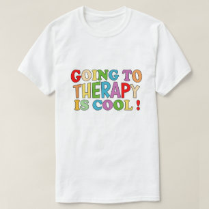 T-shirt Aller À La Thérapie Est Cool Autosoins Santé Menta