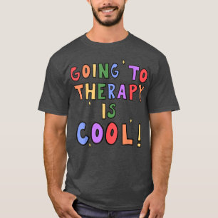 T-shirt Aller À La Thérapie Est Cool Psyc École De Santé M