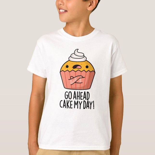 T-shirt Aller à l'avant gâteau Ma journée amusant jeu de n (Devant)
