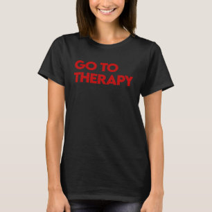 T-shirt Aller à une thérapie Santé mentale S'aimer soi-mê