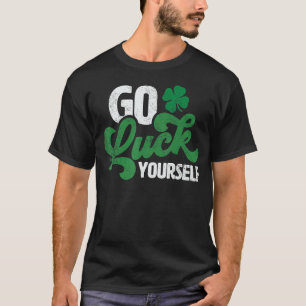 T-shirt Aller Chuck Yourself Funny St Patrick Jour Cadeau