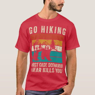 T-shirt Aller en randonnée pire scénario un ours vous tue 