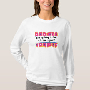 T-shirt Aller être un Lola encore !