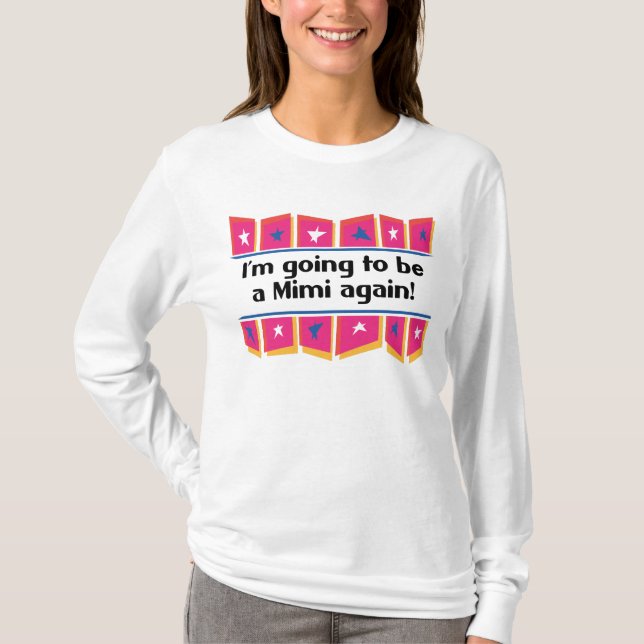 T-shirt Aller être un Mimi encore ! (Devant)