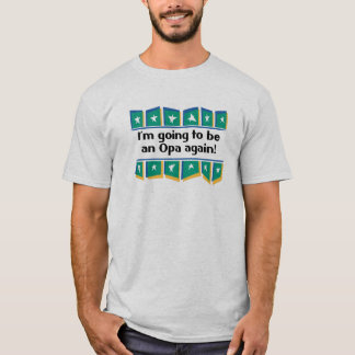T-shirt Aller être un Opa encore !