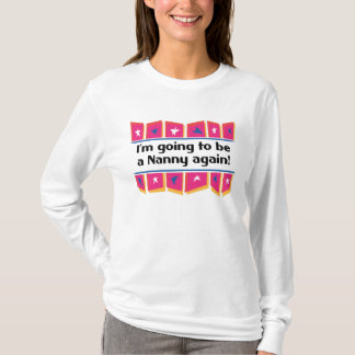 T-shirt Aller être une bonne d'enfants encore !