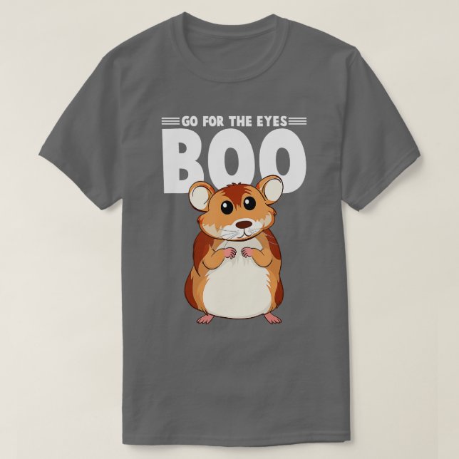 T-shirt Aller Pour TheE Eyes Boo Hamster Guinée Pig Cadeau (Design devant)