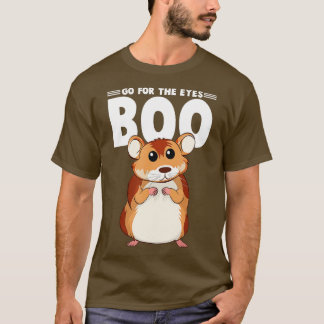 T-shirt Aller Pour TheE Eyes Boo Hamster Guinée Pig Cadeau
