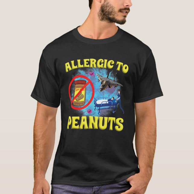 T-shirt Allergic To Peanuts Weird Silly Oddly Specific Jok (Devant)