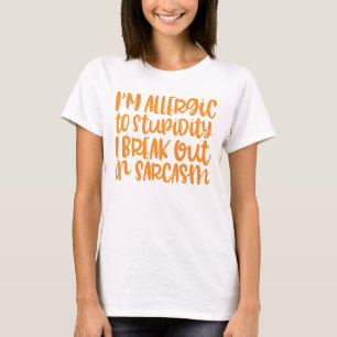 T-shirt Allergie Au Sarcasme