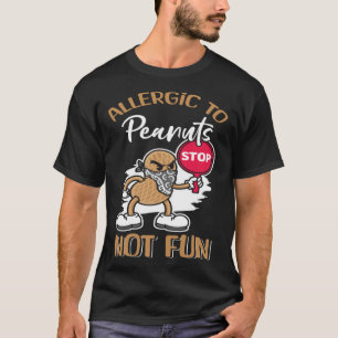 T-shirt Allergique Aux Aruches Non Fun Arachide Allergique