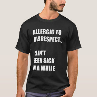 T-shirt Allergique Pour Ne Pas Respecter Drôle Trending Ho
