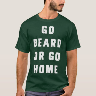 T-shirt Allez à la barbe ou rentrez chez vous 6