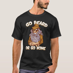 T-shirt Allez À La Barbe Ou Vous Pouvez Rentrer À La Maiso