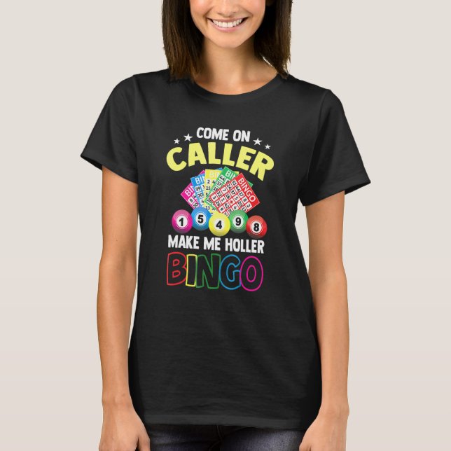 T-shirt Allez, appelle-moi Holler Bingo (Devant)