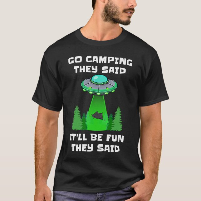 T-shirt Allez au camping Ils ont dit que ce serait amusant (Devant)