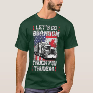 T-shirt Allez Brandon Truck You Trudeau You USA Canada