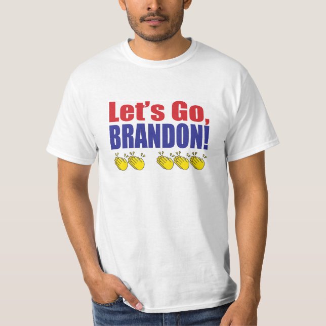 T-shirt Allez, Brandon ! (Vous savez ce que je veux dire) (Devant)