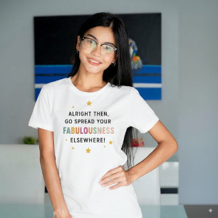 T-shirt Allez Diffuser Votre Fabulence Ailleurs ! - collèg