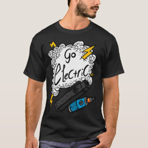 T-shirt Allez Électrique. Balise Vaping. Vape Et Tonnerre.