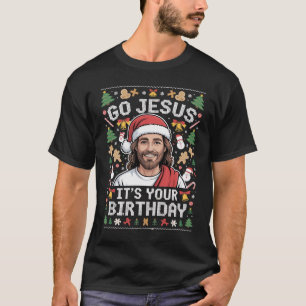 T-shirt Allez Jésus C'est ton Anniversaire Vilain Chandail