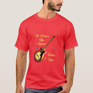 T-shirt Allez Là Où La Guitare Vous Emmène