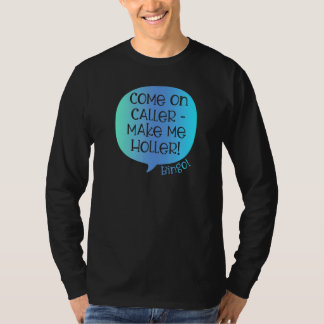 T-shirt Allez l'appelant, fais-moi crier Bingo Bingo 2