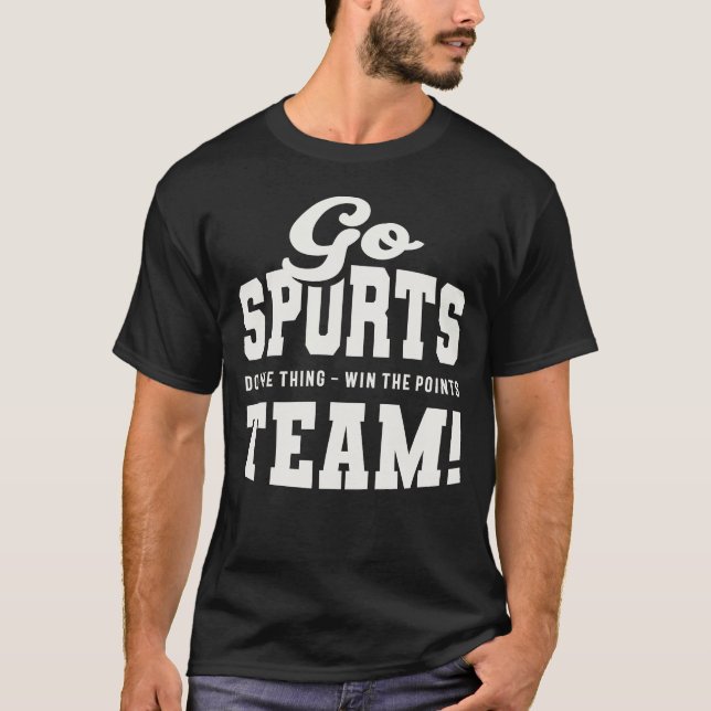 T-shirt Allez l'équipe sportive ! Sports amusants (Devant)