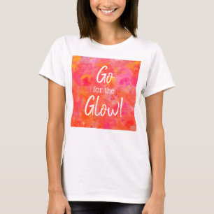T-shirt "Allez pour la lueur ! " - Danse de la séance