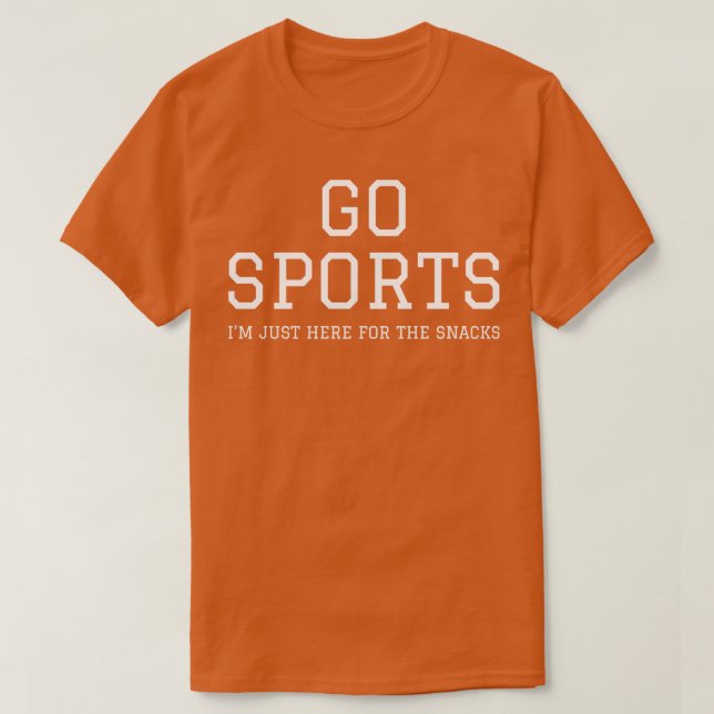 T-shirt Allez Sports Je Suis Juste Ici Pour Les Snacks I (Design devant)