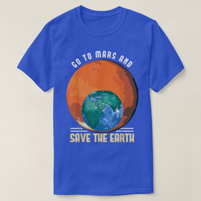 T-shirt Allez Sur Mars Et Sauvez Le Sauveur Astronaute Spa (Design devant)