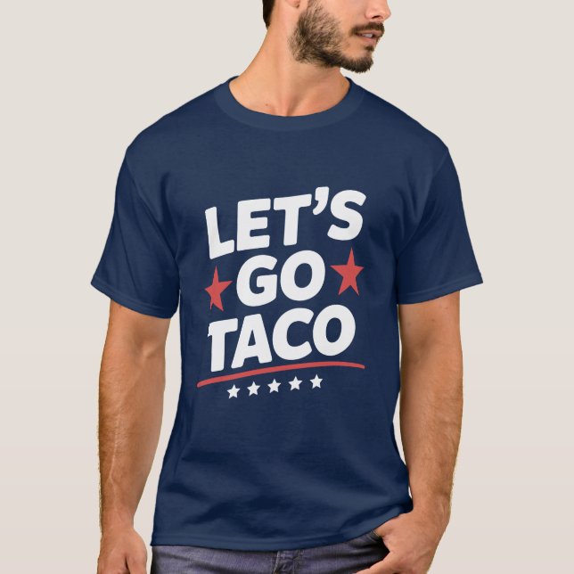T-shirt Allez Taco Drôle Mème - Parodie Trump patriotique (Devant)