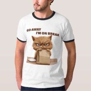 T-shirt Allez-vous-en, je suis en pause
