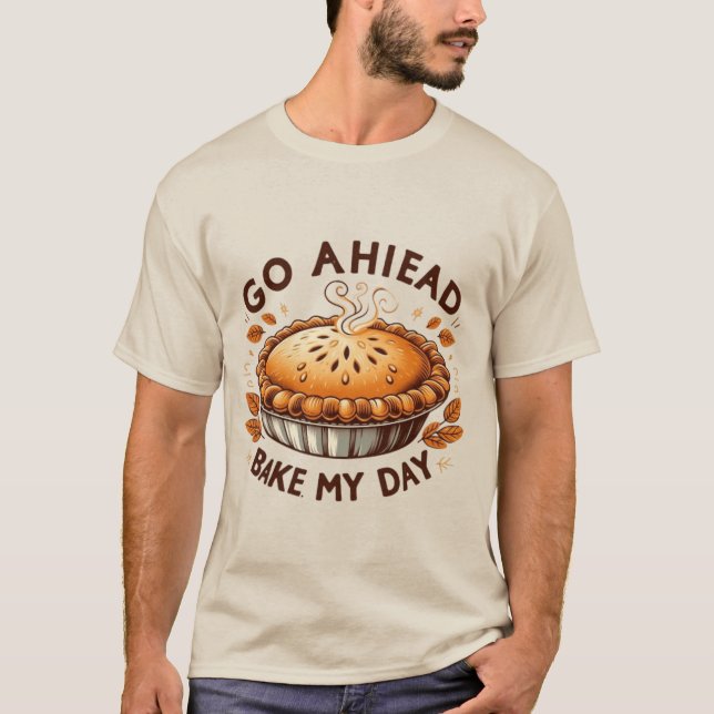 T-shirt Allez-Y, Faites-Moi Gâter Ma Jour Thanksgiving Pie (Devant)