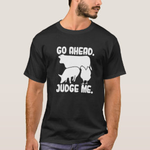 T-shirt Allez-y, jugez-moi Concours d'élevage de bétail Ju