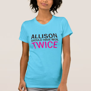 T-shirt Allison aurait dû gagner deux fois