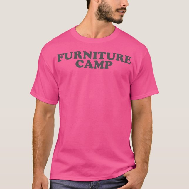 T-shirt Allons Au Camp De Meubles (Devant)