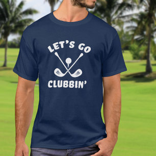 T-shirt Allons au Club de Golf Golf drôle Sports Bleu