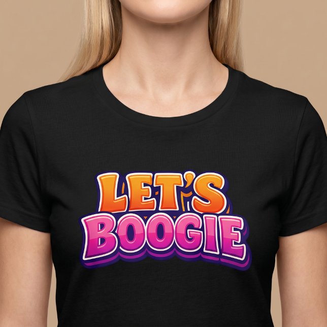 T-shirt Allons Boogie - Danse (Créateur téléchargé)