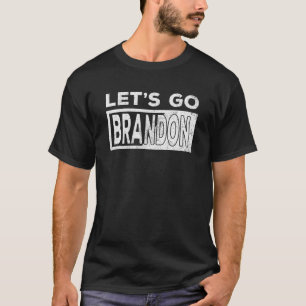 T-shirt Allons Brandon Conservateur Anti Libéral USA JB C