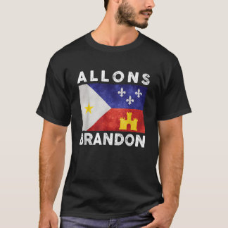 T-shirt Allons Brandon Louisiana Acadiana Drapeau Dallaire