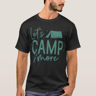 T-shirt Allons camper amant de l'aventure de camping Smore