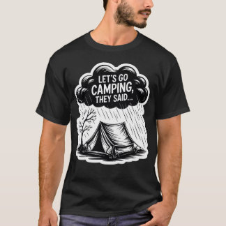 T-shirt Allons camper, ils ont dit drôle de garçon de camp